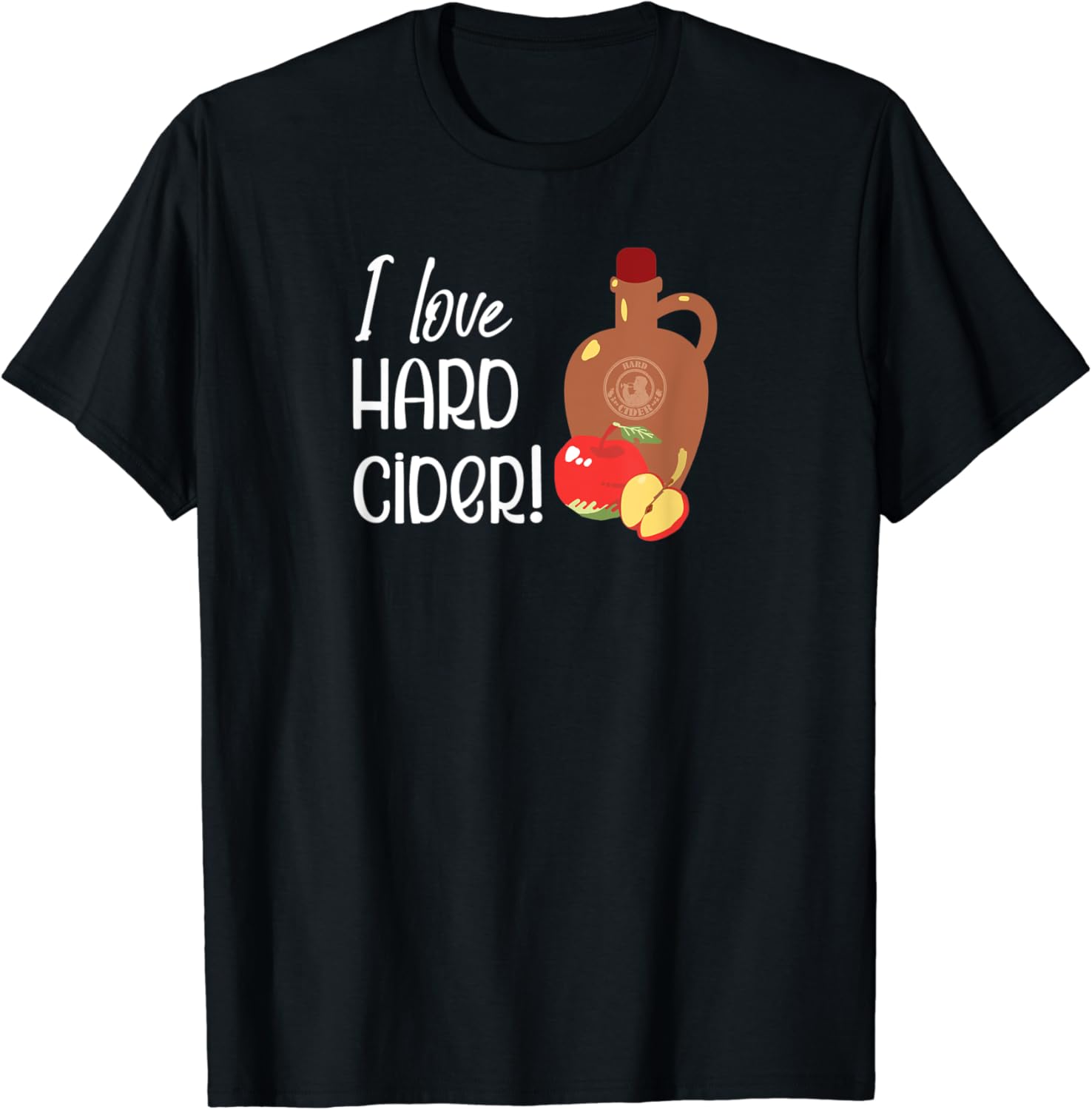 I love Hard Cider Apple Cider maker gift TShirt Clothing